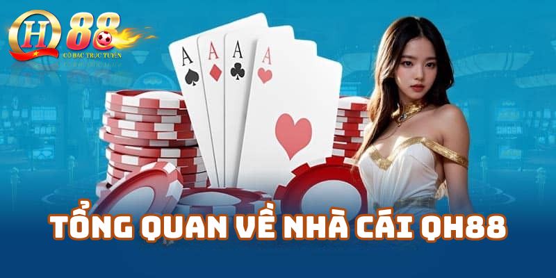Tìm Hiểu Qh88 Là Gì?